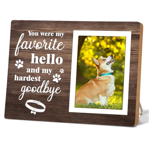 Dog Memorial Picture Frame – You Were My Favorite Hello and My Hardest Goodbye-Dog Sympathy Gift, Wooden Photo Frame Keepsake for Pet Loss,4 x 6In Photo12P041
