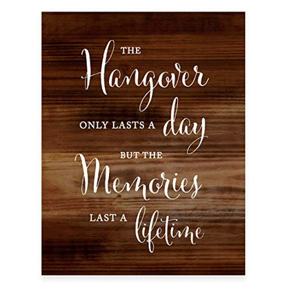 Andaz Press Wedding Party Signs, Rustic Wood Print, 8.5x11-inch, The Hangover Only Lasts a Day But the Memories Last a Lifetime Bar Beer Wine Alcohol Sign, 1-Pack, Unframed - color: Bar Hangover