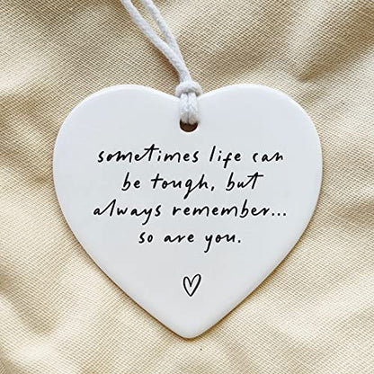 Sometimes Life Can Be Tough, Stay Strong, Thinking Of You, Sympathy Gift, Motivational Ceramic Gift, Friends Apart, Family Apart, Send Love, Sympathy Keepsake, Heart Hanging Decoration - color: Sometimes Life Can Be Tough