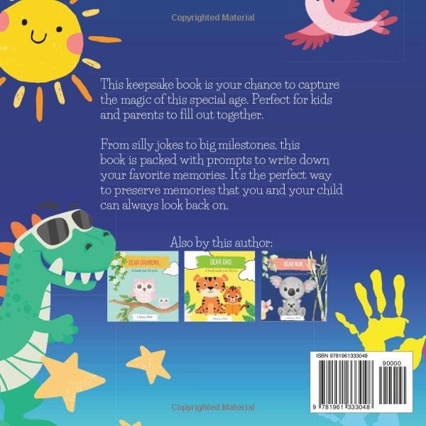 The best things about being 3!: A way to always look back on the memories of this year (Remembering my year (Childhood memory and keepsake books))