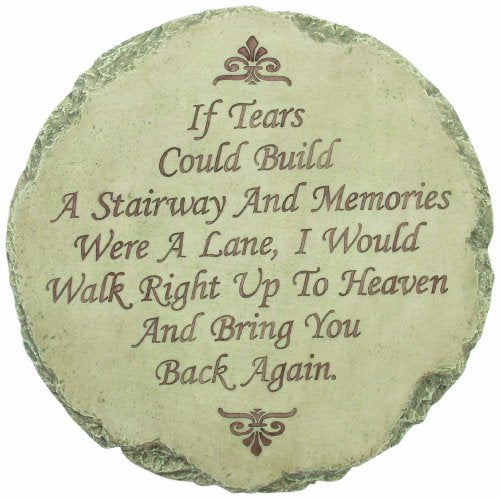 Spoontiques - Garden Décor - If Tears Could Build A Stairway Memorial Stepping Stone - Decorative Stone for Garden