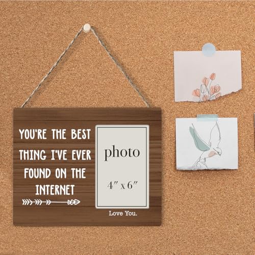 You Are the Best Thing I've Ever Found on the Internet Wood Photo Frame | Couple Picture Frame, Girlfriend, Boyfriend, Couple Gifts, Love Picture Frame, 4 x 6 Inch Photo - color: Best Thing