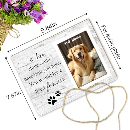 Dog Memorial Picture Frame, Pet Sentiment Memorial Gifts for Loss of Dog, Pet Picture Frames Memorial, If Love Could Have Kept You Here You Would Have Lived Foreve, 4x6 Photo12P92