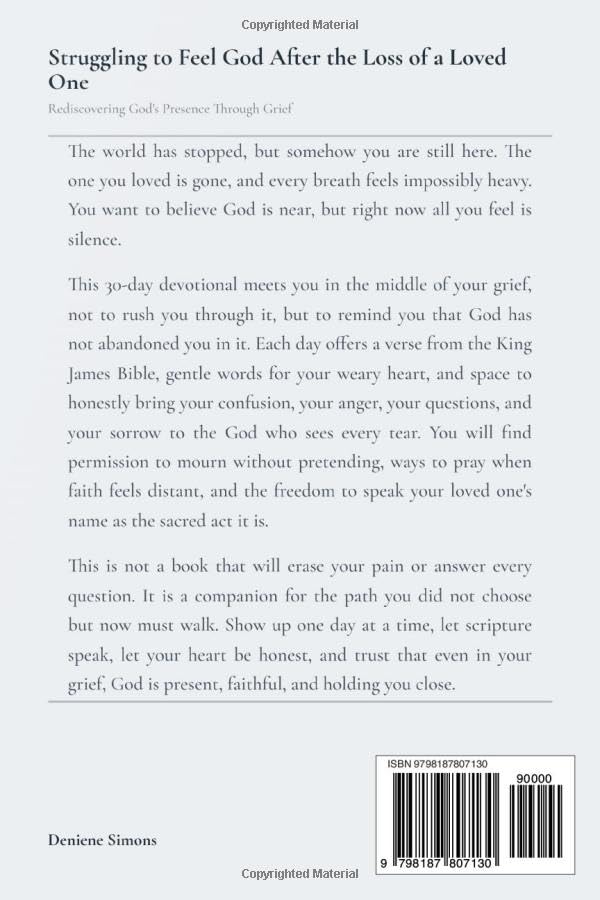 Struggling to Feel God After the Loss of a Loved One: Rediscovering God's Presence Through Grief