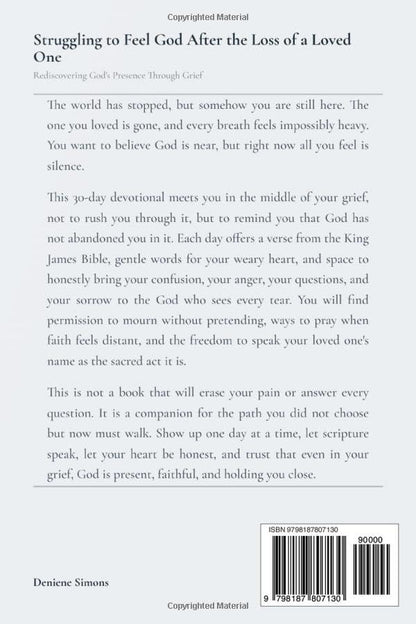 Struggling to Feel God After the Loss of a Loved One: Rediscovering God's Presence Through Grief