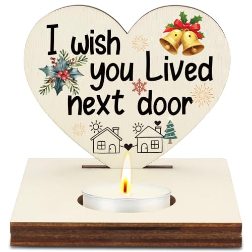 I Wish You Lived Next Door Candle Holder, Appreciation Neighbor Sister Bestie Gift, Long Distance Friendship Gift, Neighbor Best Friend Present, Christmas Keepsake Candlestick Holders-LATZ23 - color: Wood I Wish You Live Next Door