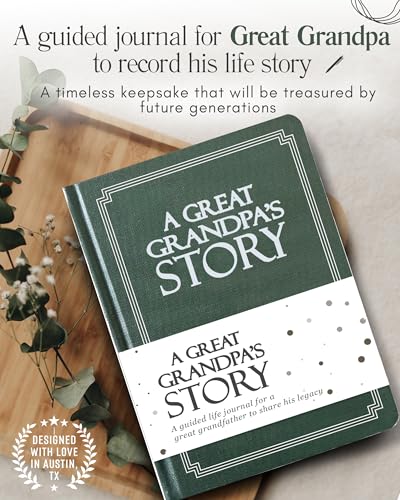 Great Grandpa's Life Story Journal (Hardcover): A Meaningful Keepsake to Share His Journey and Memories, Book Includes 250+ Prompt Questions, Sentimental Gifts for Father's Day, Birthday & Christmas - style: Great Grandpa Life Story Journal