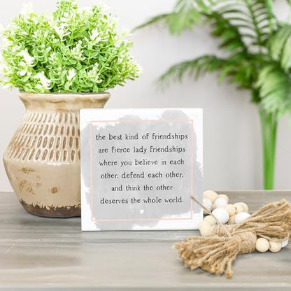 Small Talk Squares Fierce Lady Friendships Sign, Rustic Wooden Plaque, Farmhouse Shelf Sitter, Friendship Gift for Women, 5.25 Inch - color: The Best Kind of Friendships are Fierce Lady Friendships