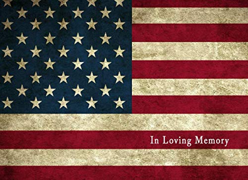 In Loving Memory: Military Funeral Guest Book - Veteran Memorial Service Registry Ceremony - Patriotic Memory USA United States Of America Flag ... Memory Sign In Book for Wakes & Viewings