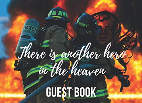 There Is Another Hero In Heaven Guest Book/Celebration of Life, Memorial Guestbook, Funeral Guest Book, Remembrance Gifts: Guest Book: Forever in our hearts, Funeral Registry Book, 120 Sign in Pages