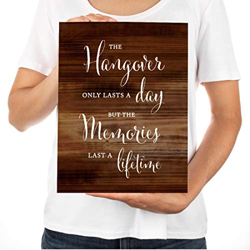 Andaz Press Wedding Party Signs, Rustic Wood Print, 8.5x11-inch, The Hangover Only Lasts a Day But the Memories Last a Lifetime Bar Beer Wine Alcohol Sign, 1-Pack, Unframed - color: Bar Hangover