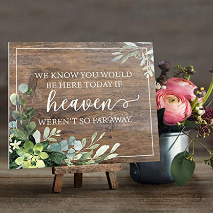 We Know You'd Be Here Today Lush Greenery Memorial Sign / 9" x 8" Rustic Greenery Sign for Weddings Anniversaries and Reunions - color: Lush Greenery, style: Heaven