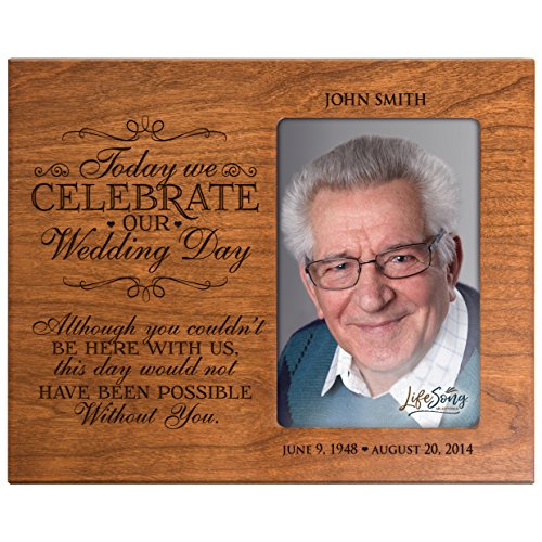 Personalized Memorial Sympathy Picture Frame, Today We Celebrate Our Wedding Day Although You Couldn’t Be Here with Us, Custom Frame Holds 4x6 Photo, Made in USA (Cherry) - color: Cherry