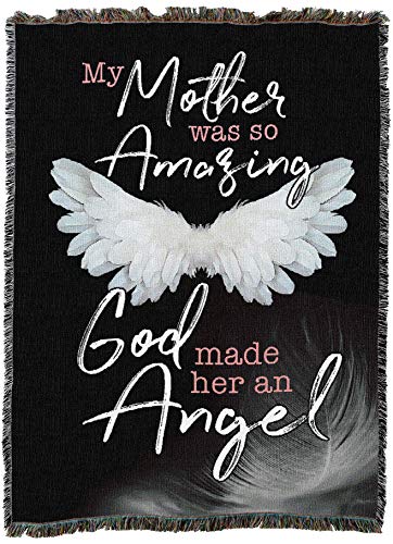 My Mother was So Amazing God Made Her an Angel Blanket - Sympathy Bereavement Gift Tapestry Throw Woven from Cotton - Made in the USA (72x54) - color: Mother, size: 72" x 54"