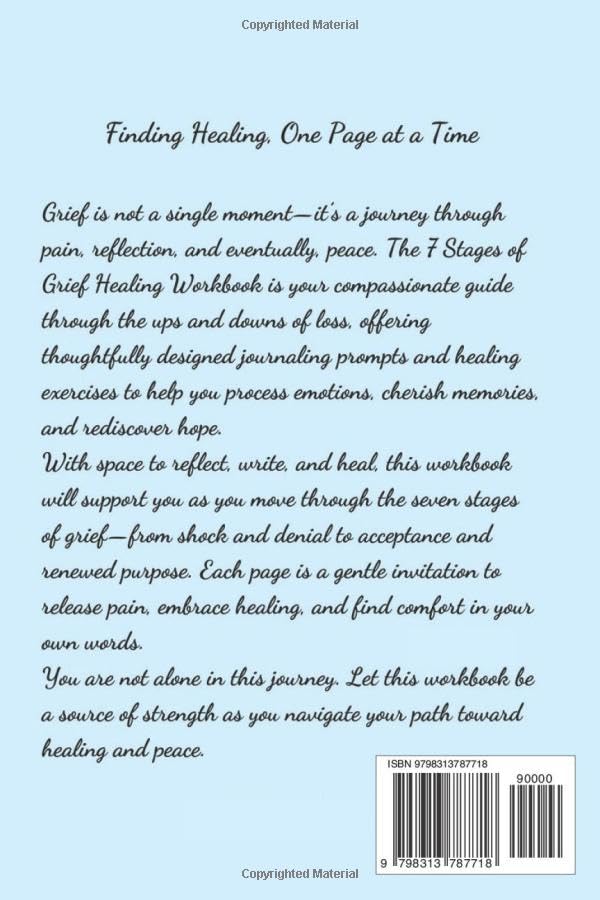 7 Stages of Grief Healing Workbook: Journaling Prompts and Exercises to Process Loss and Find Peace