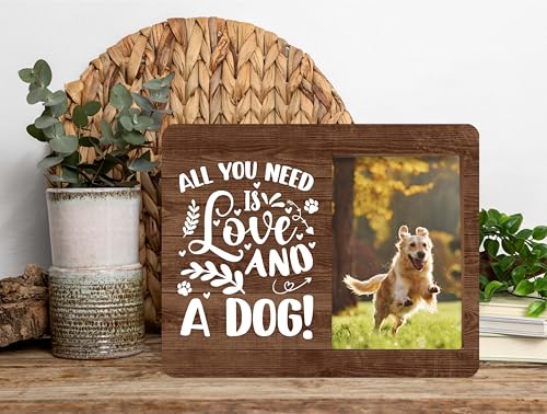 Dog Picture Frame, Cute Pet Wood Photo Frame, Dog Lover Gifts, Sympathy Gifts for Loss of Dog, All You Need Is Love And A Dog Frame, Pet Remembrance Gifts -c05 - style: Dog