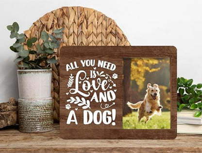 Dog Picture Frame, Cute Pet Wood Photo Frame, Dog Lover Gifts, Sympathy Gifts for Loss of Dog, All You Need Is Love And A Dog Frame, Pet Remembrance Gifts -c05 - style: Dog