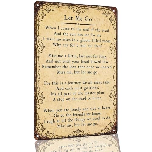 Let Me Go Bereavement Poem Farmhouse Aluminum Metal Sign 8 x 12 Inch