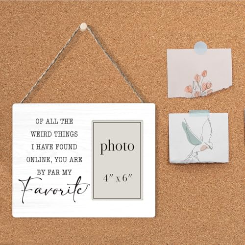 of All the Weird Things I Have Found Online, You Are by Far | My Favorite Wood Photo Frame, Couple Love Picture Frame, Boyfriend Girlfriend Couple Gifts, 4 x 6 Inch Photo - color: Favorite