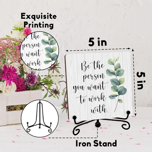 Inspirational Office Wooden Sign With Stand, Be the Person You Want To Work With Desktop Decoration, Positive Gifts For Women Men Friends Colleagues, Rustic Home Office Desk Decor -11