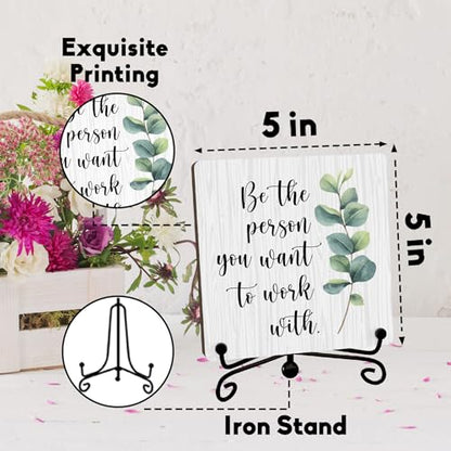 Inspirational Office Wooden Sign With Stand, Be the Person You Want To Work With Desktop Decoration, Positive Gifts For Women Men Friends Colleagues, Rustic Home Office Desk Decor -11