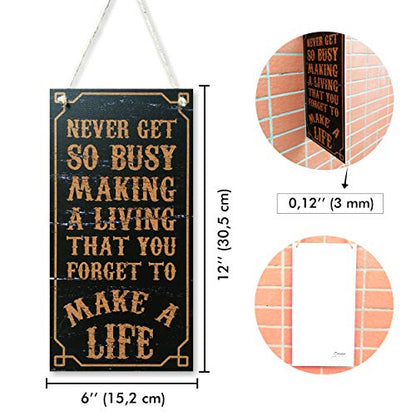 CARISPIBET Never get so busy making a living | home decorative sign inspirational and motivational wall art 12" x 6" - color: Never get so busy making a living