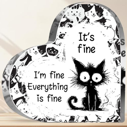 Cat Lover Gifts for Women Girls Cat Funny Office Acrylic Heart It’s Fun Everything Fun Gifts for Friends Coworkers Teacher Boss Desk Nursery Office Sign Plaque Paperweight - style: Everything is fine