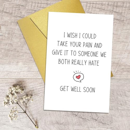 Qiliji Funny Get Well Card for Men Women, Humorous Sympathy Card for Him Her, Encouragement Card, Get Well Soon Gifts, Give Your Pain to Someone We Both Really Hate - color: Get Well