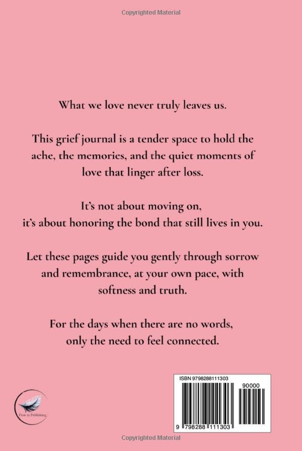 The Way I Hold You Now: A gentle grief journal for reflection, remembrance, and healing after loss