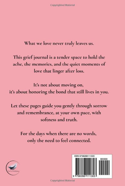 The Way I Hold You Now: A gentle grief journal for reflection, remembrance, and healing after loss