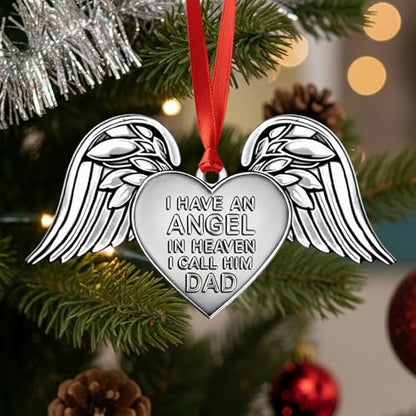Memorial Angel Wings Christmas Ornament – Aluminum I Have an Angel in Heaven I Call Her Dad, Loss of Father, Loss of Papa Remembrance, Sympathy Gift Keepsake