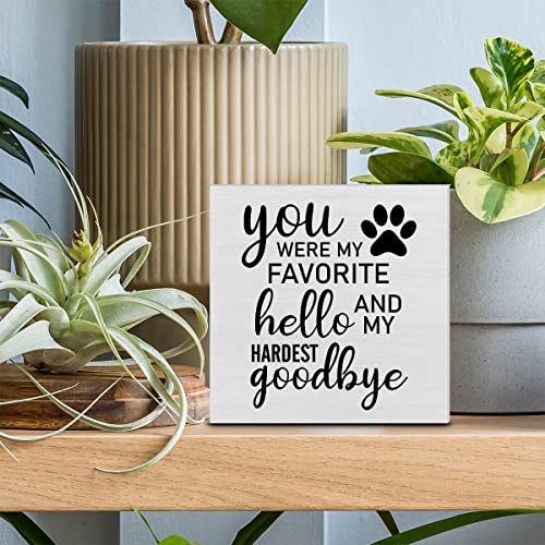 Pet Memorial Decorative Wooden Box Sign You Were My Favorite | Hello Wood Block Plaque Decor Home Shelf or Wall Display Sympathy Gift for Loss of Dog Cat