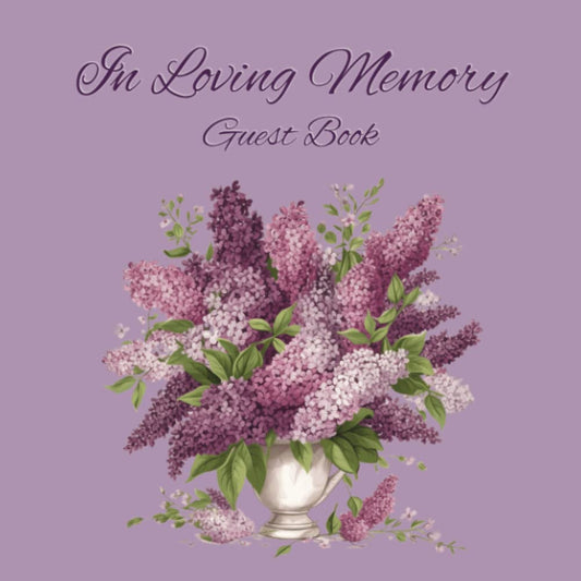 In Loving Memory - Guest Book: Sign-in Memory Book for Funeral Services, Memorial Services and Wakes. Purple flower - lilac - cover design