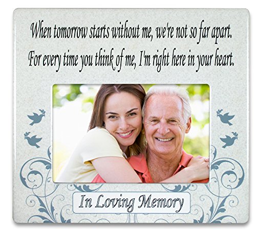 Memorial Picture Frame - Custom - "When Tomorrow Starts Without Me " - Tribute to the Loss of a Loved One - Design Goes with Any Décor - Keepsake Picture Frame - Measures 8" x 7.25" - size: Customized
