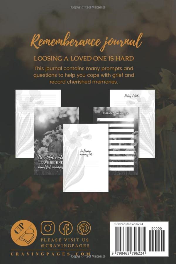 Grief Journal: A Beautiful, Guided, Rememberance Journal With Many Writing Prompts to Help Heal After The Loss Of A Loved One