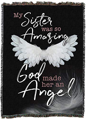 My Sister was So Amazing God Made Her an Angel Blanket - Sympathy Bereavement Gift Tapestry Throw Woven from Cotton - Made in the USA (72x54) - color: Sister, size: 72" x 54"