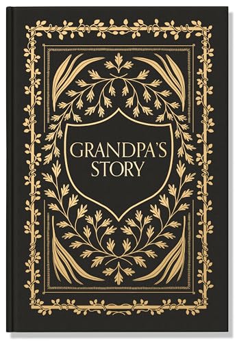 Grandpa's Story: A Memory and Keepsake Journal for My Family (Heirloom Story Books and Guided Journals)