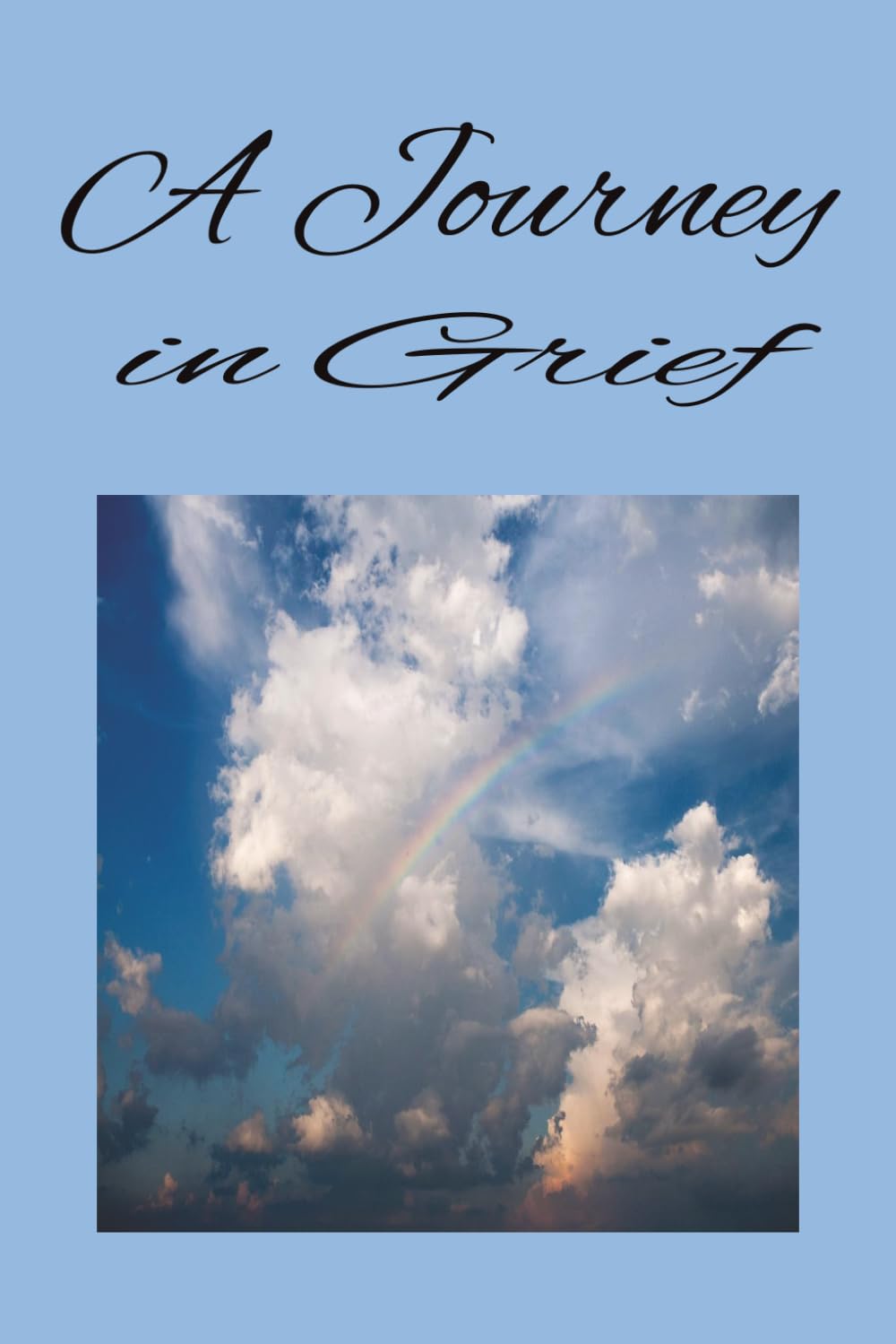A Journey in Grief: Grief Journal for Healing | Journal for Loss and Remembrance | 6x9 Inches | 100 Blank Pages