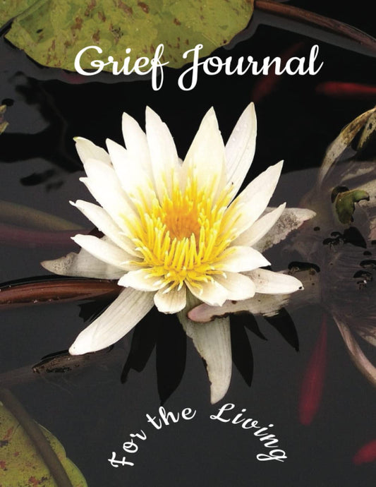 Grief Journal: For the Living: bereavement diary and remembrance notebook for women to help you work through grief, loss and anxiety Lotus Koi