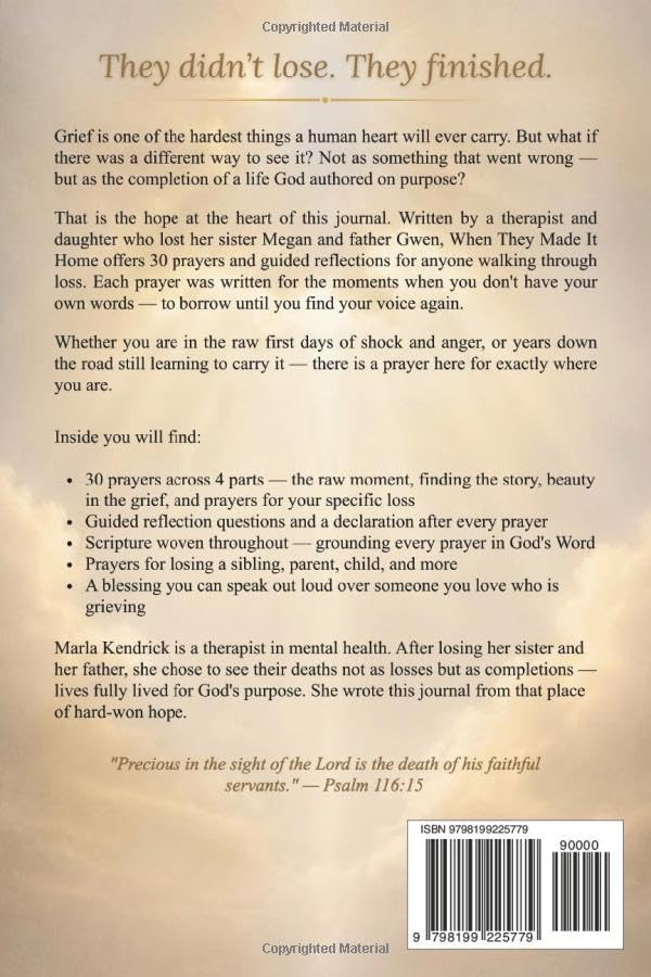 When They Made It Home: A Christian Grief Journal with Prayers and Reflections for Finding Peace, Hope, and Healing After Loss