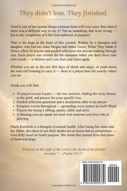 When They Made It Home: A Christian Grief Journal with Prayers and Reflections for Finding Peace, Hope, and Healing After Loss