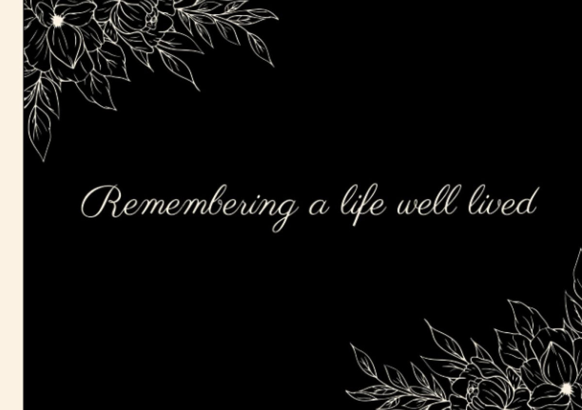 Funeral Guest Book Celebration Of Life | Memorial Service | 200 Guest Entries With Address | Sign In Condolence Book With Share A Memory: 8.5” x 6” Aesthetic Cover | Remembering A Life Well Lived