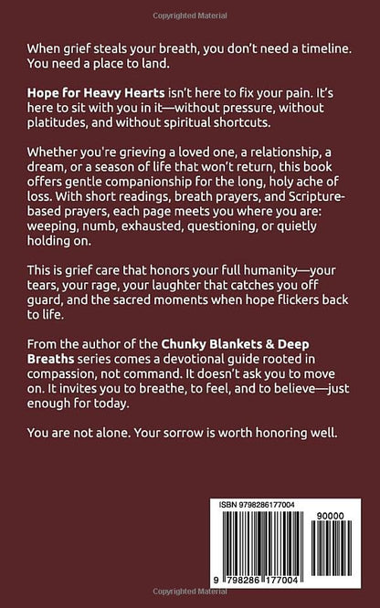 Hope for Heavy Hearts: A Devotional & Prayer Guide to Help You Grieve, Breathe and Believe Again (Grief and Grace)