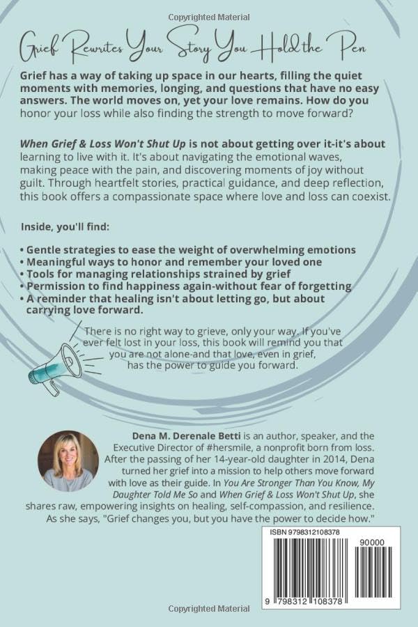 When Grief & Loss Won't Shut Up: A Guide to Navigate Emotional Waves, Build Self-Compassion, Make Peace with the Pain, and Find Joy Without Guilt