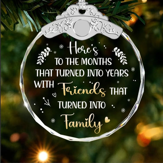 Glass Ornament - Friends that Turned into Family - Friendship Gifts for Friend - Unique Keepsake Female BFF Besties Soul Sisters Coworkers Colleagues - Mother's Day Birthday Gift for Women - color: Colourful
