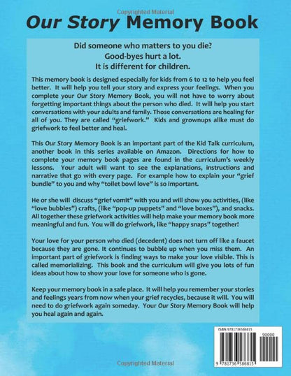 Our Story: A Memory Book For (Kid Talk Grief)