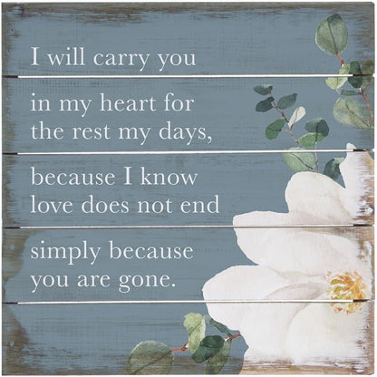 Simply Said, INC Perfect Pallet Petites Celebration of Life Sign, Carry You In My Heart Flowers, 8 inch Wood Plaque, Made in USA, PET26228 - color: Carry In Heart Flower