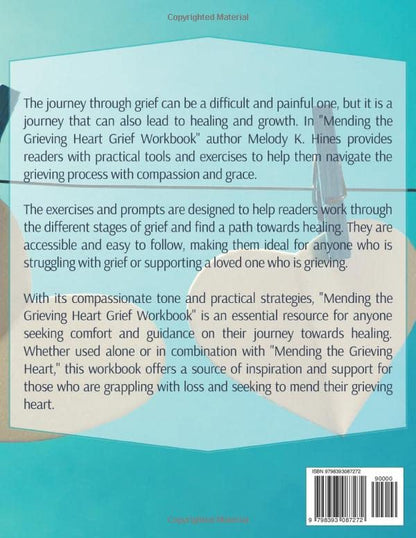 Mending the Grieving Heart Grief Workbook: Healing Exercises and Reflective Prompts for Grief Recovery