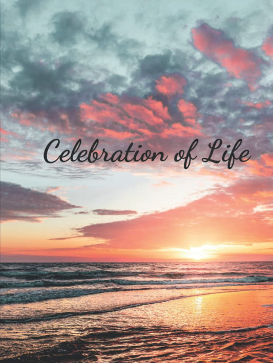 Celebration of Life: Guest Book for Funeral and Memorial Services, Condolences Book, Keepsake, Remembrance Book, Beach, Sunset