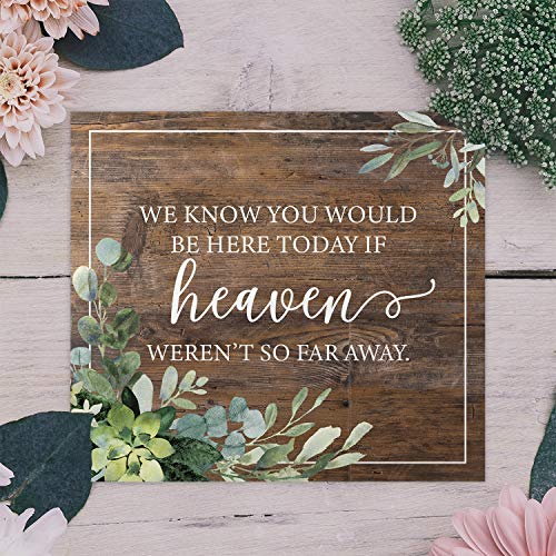 We Know You'd Be Here Today Lush Greenery Memorial Sign / 9" x 8" Rustic Greenery Sign for Weddings Anniversaries and Reunions - color: Lush Greenery, style: Heaven